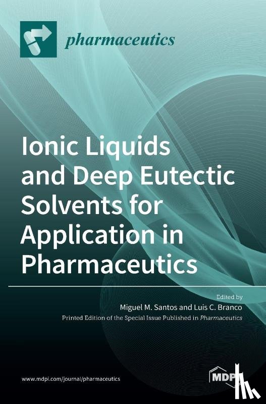 COBRA BRANCO, LUIS - Ionic Liquids and Deep Eutectic Solvents for Application in Pharmaceutics