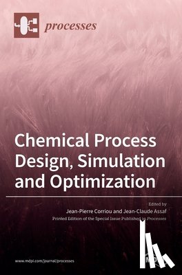 Corriou, Jean-Pierre - Chemical Process Design, Simulation and Optimization