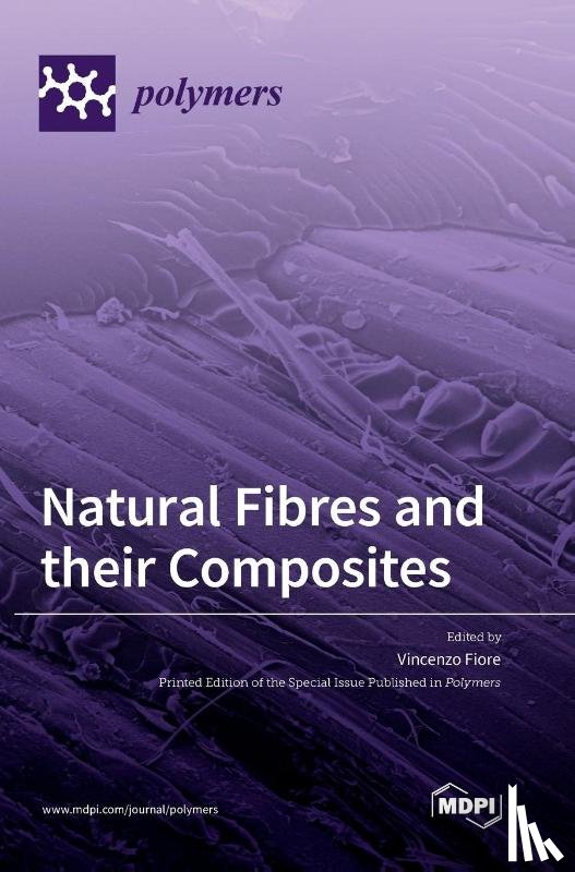 FIORE, VINCENZO - Natural Fibres and their Composites