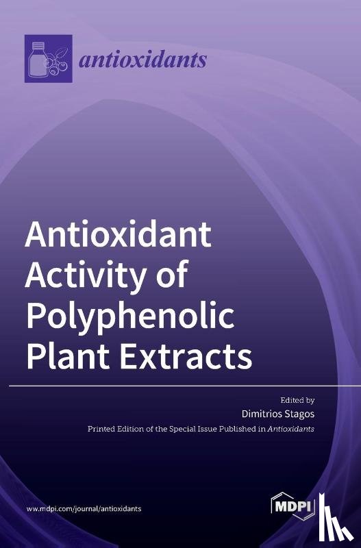STAGOS, DIMITRIOS - Antioxidant Activity of Polyphenolic Plant Extracts