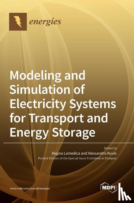 Lamedica, Regina - Modeling and Simulation of Electricity Systems for Transport and Energy Storage