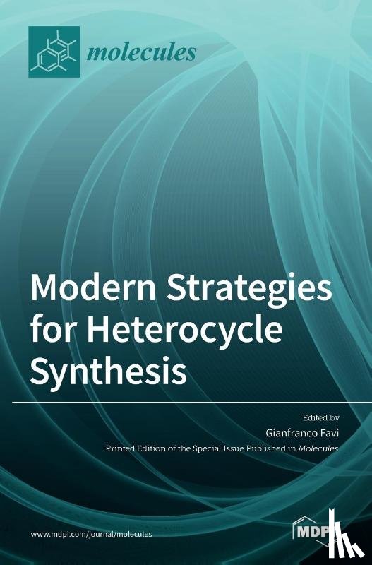 FAVI, GIANFRANCO - Modern Strategies for Heterocycle Synthesis