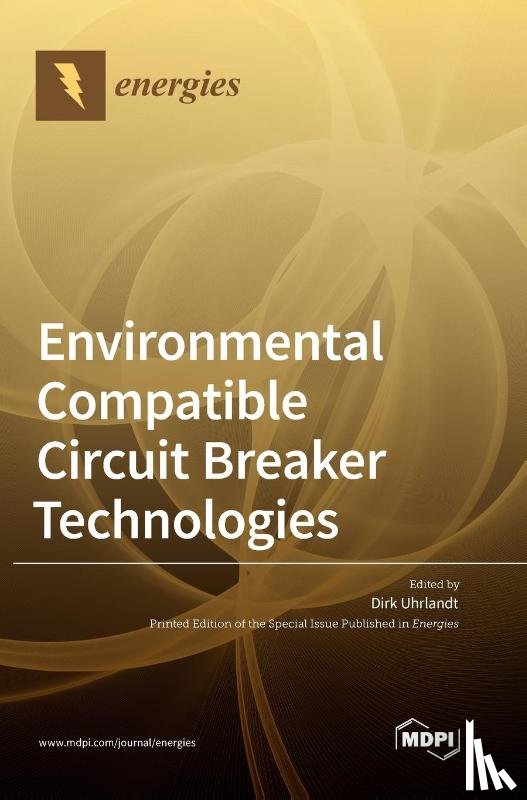 UHRLANDT, DIRK - Environmental Compatible Circuit Breaker Technologies