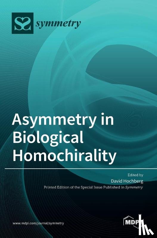 Hochberg, David - Asymmetry in Biological Homochirality