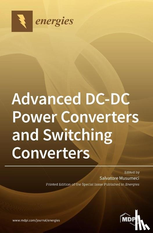 Musumeci, Salvatore - Advanced DC-DC Power Converters and Switching Converters
