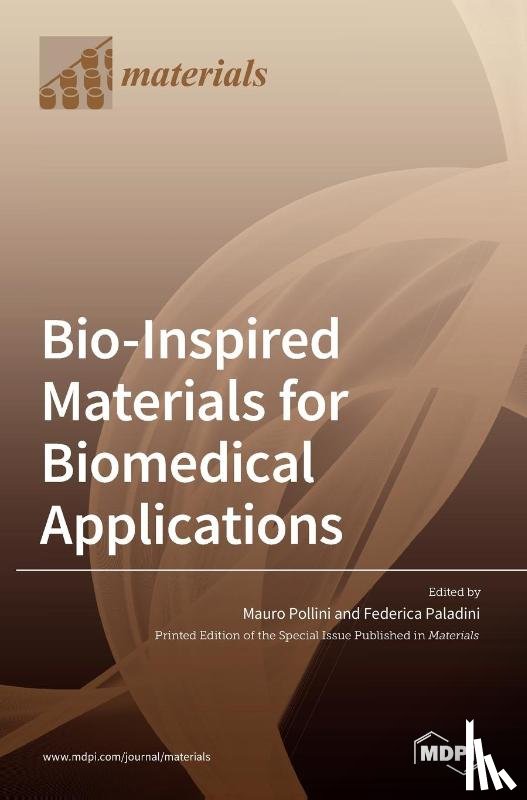 POLLINI, MAURO - Bio-Inspired Materials for Biomedical Applications
