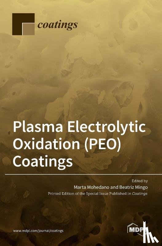 Mohedano, Marta - Plasma Electrolytic Oxidation (PEO) Coatings