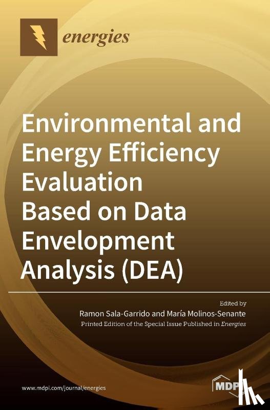 Sala-Garrido, Ramon - Environmental and Energy Efficiency Evaluation Based on Data Envelopment Analysis (DEA)