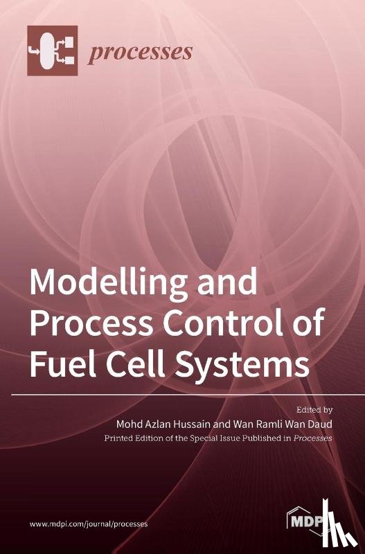 HUSSAIN, MOHD - Modelling and Process Control of Fuel Cell Systems