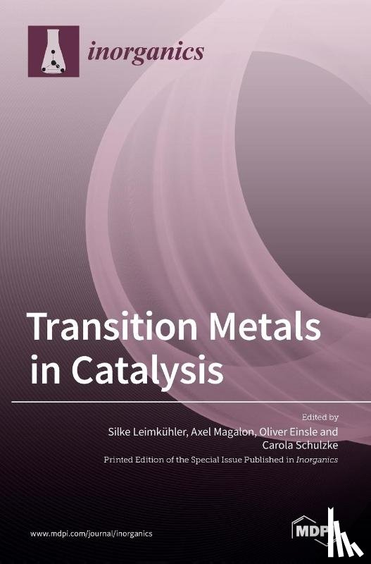 LEIMK HLER, SILKE - Transition Metals in Catalysis