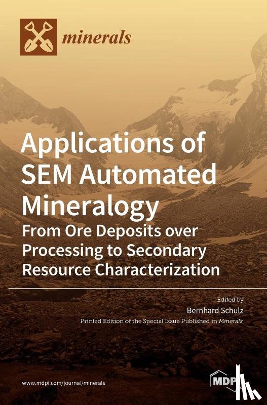 SCHULZ, BERNHARD - Applications of SEM Automated Mineralogy