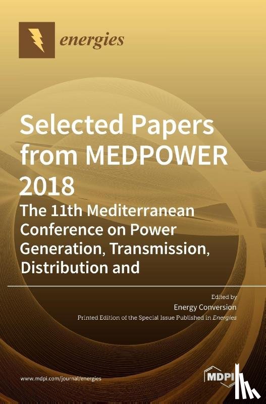 KUZLE, IGOR - Selected Papers from MEDPOWER 2018-the 11th Mediterranean Conference on Power Generation, Transmission, Distribution and Energy Conversion