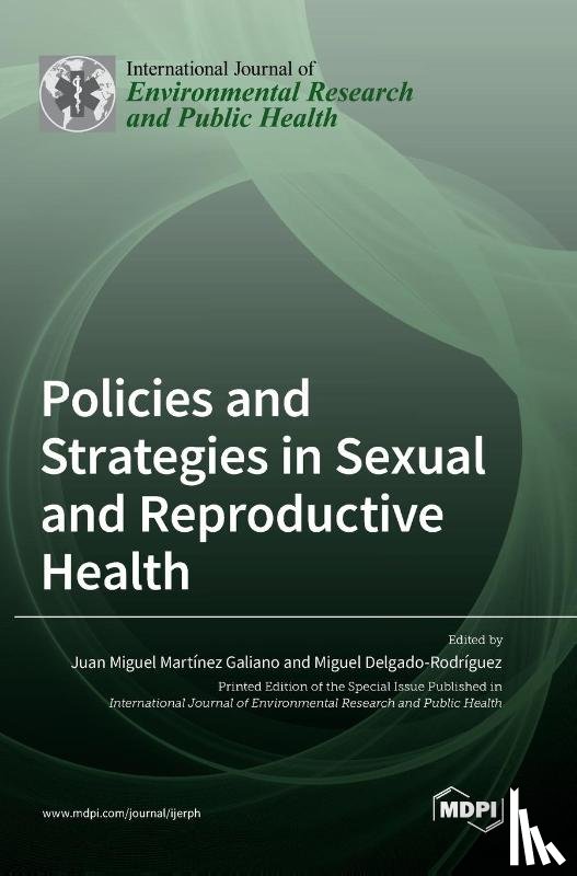 Galiano, Juan Miguel Martínez - Policies and Strategies in Sexual and Reproductive Health