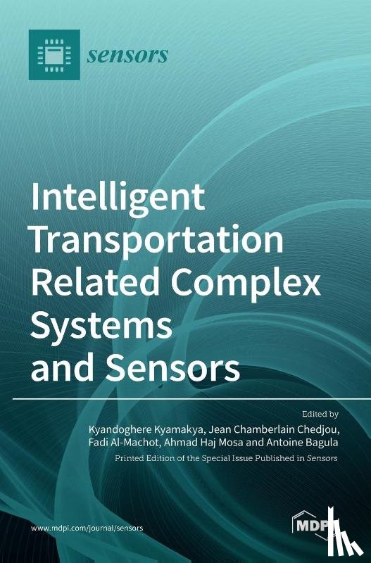 Kyamakya, Kyandoghere - Intelligent Transportation Related Complex Systems and Sensors