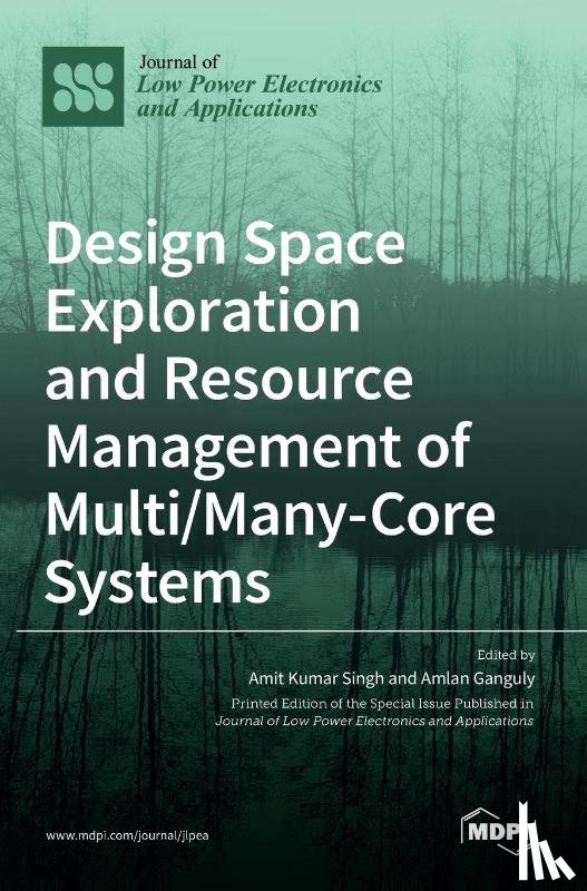 Singh, Amit Kumar - Design Space Exploration and Resource Management of Multi/Many-Core Systems