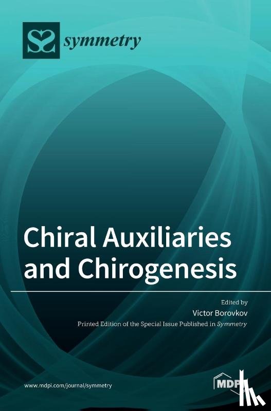 BOROVKOV, VICTOR - Chiral Auxiliaries and Chirogenesis