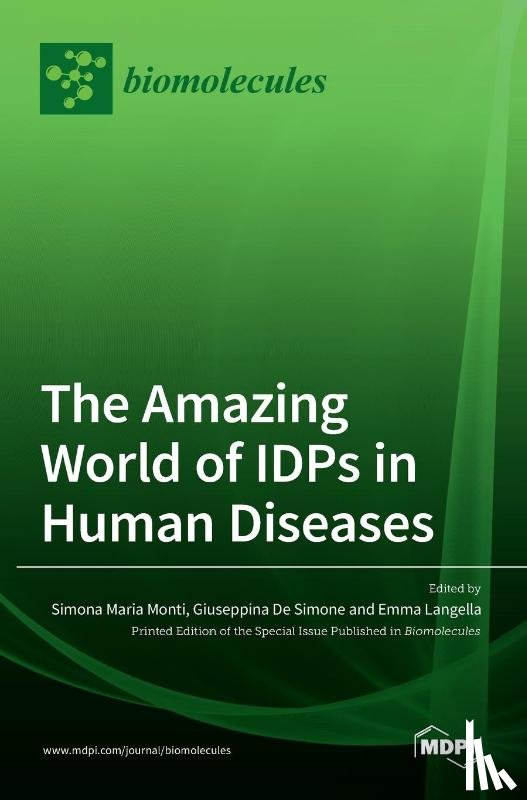Monti, Simona Maria - The Amazing World of IDPs in Human Diseases