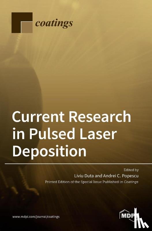 DUTA, LIVIU - Current Research in Pulsed Laser Deposition