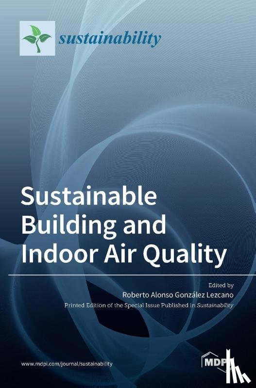 González Lezcano, Roberto Alonso - Sustainable Building and Indoor Air Quality