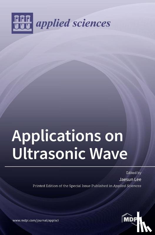 LEE, JAESUN - Applications on Ultrasonic Wave