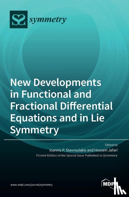 Stavroulakis, Ioannis - New Developments in Functional and Fractional Differential Equations and in Lie Symmetry