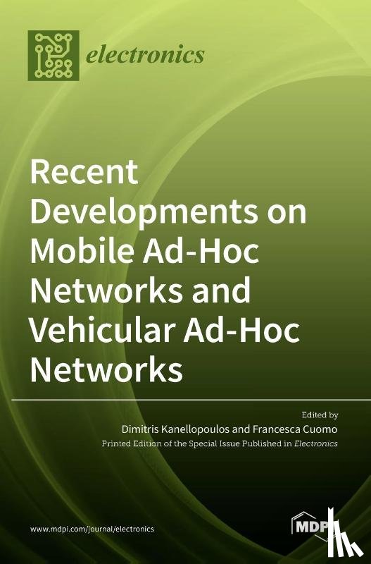 KANELLOPOULOS, DIMIT - Recent Developments on Mobile Ad-Hoc Networks and Vehicular Ad-Hoc Networks