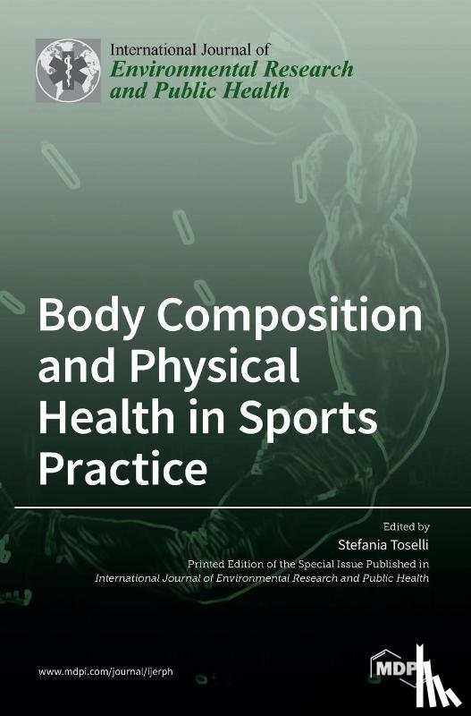 TOSELLI, STEFANIA - Body Composition and Physical Health in Sports Practice