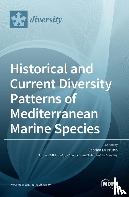 LO BRUTTO, SABRINA - Historical and Current Diversity Patterns of Mediterranean Marine Species