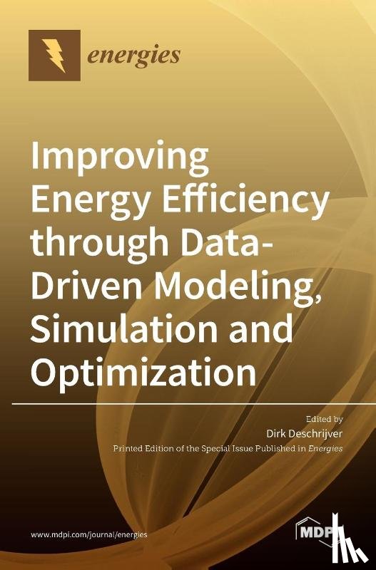 DESCHRIJVER, DIRK - Improving Energy Efficiency through Data-Driven Modeling, Simulation and Optimization