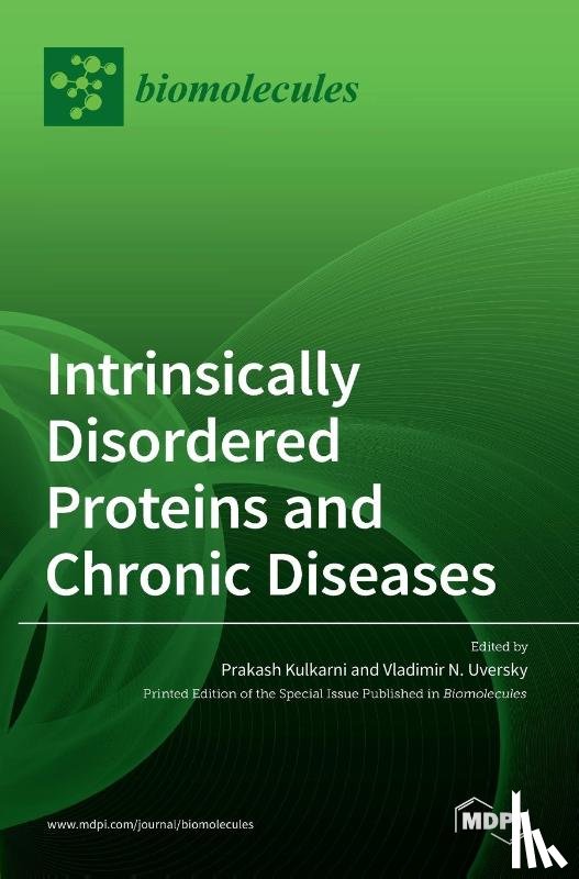 KULKARNI, PRAKASH - Intrinsically Disordered Proteins and Chronic Diseases