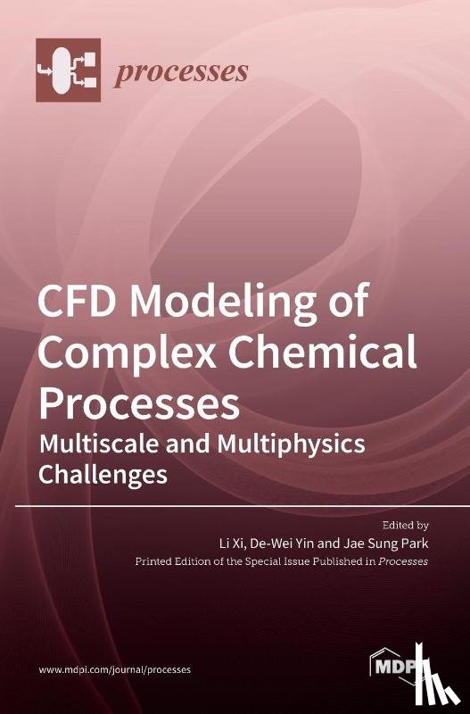 XI, LI - CFD Modeling of Complex Chemical Processes