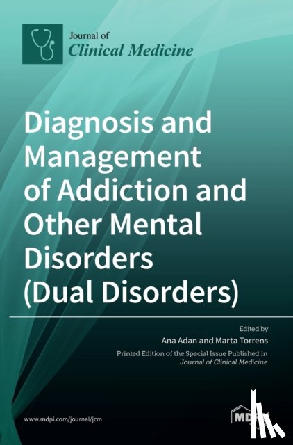 Adan, Ana - Diagnosis and Management of Addiction and Other Mental Disorders (Dual Disorders)