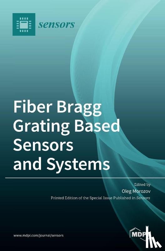 Morozov, Oleg - Fiber Bragg Grating Based Sensors and Systems