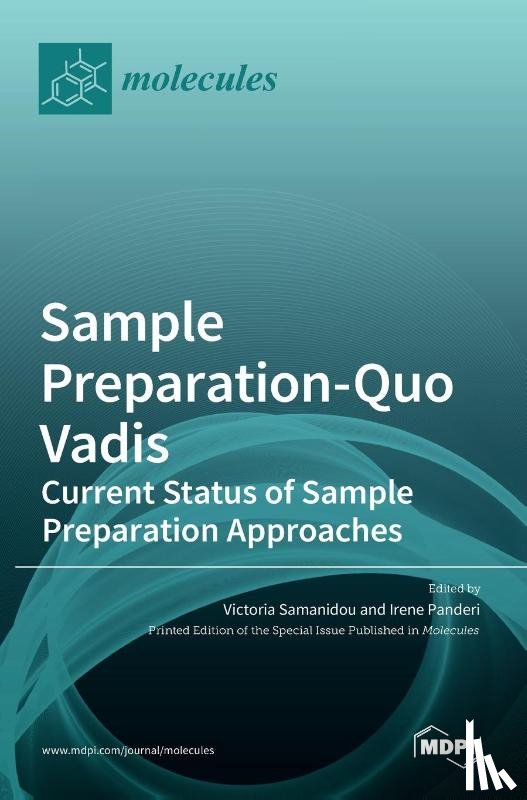 Samanidou, Victoria - Sample Preparation-Quo Vadis