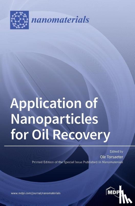 TORSAETER, OLE - Application of Nanoparticles for Oil Recovery