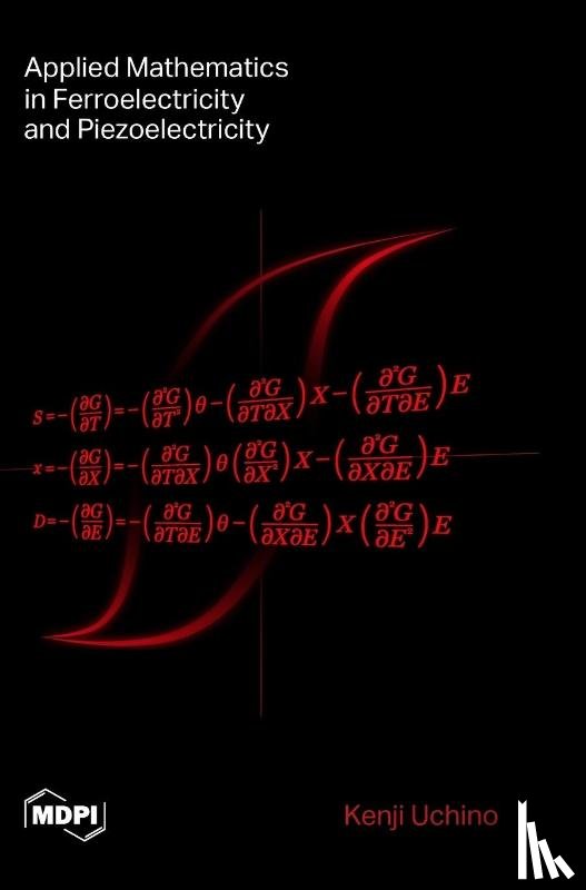 Uchino, Kenji - Applied Mathematics in Ferroelectricity and Piezoelectricity