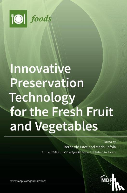 PACE, BERNARDO - Innovative Preservation Technology for the Fresh Fruit and Vegetables