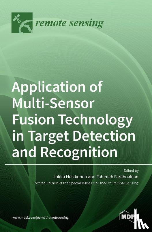 Heikkonen, Jukka - Application of Multi-Sensor Fusion Technology in Target Detection and Recognition