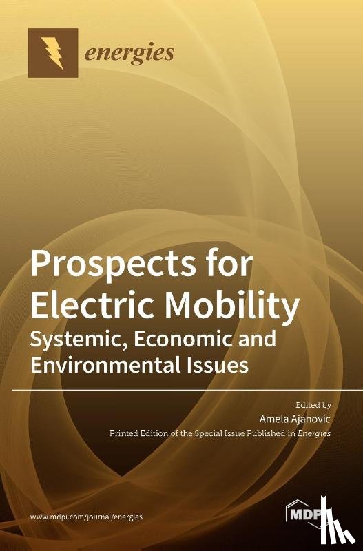 AJANOVIC, AMELA - Prospects for Electric Mobility