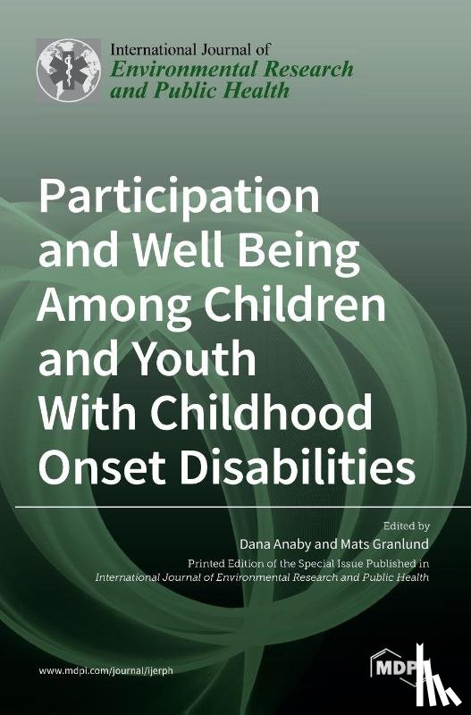 ANABY, DANA - Participation and Well Being Among Children and Youth With Childhood Onset Disabilities
