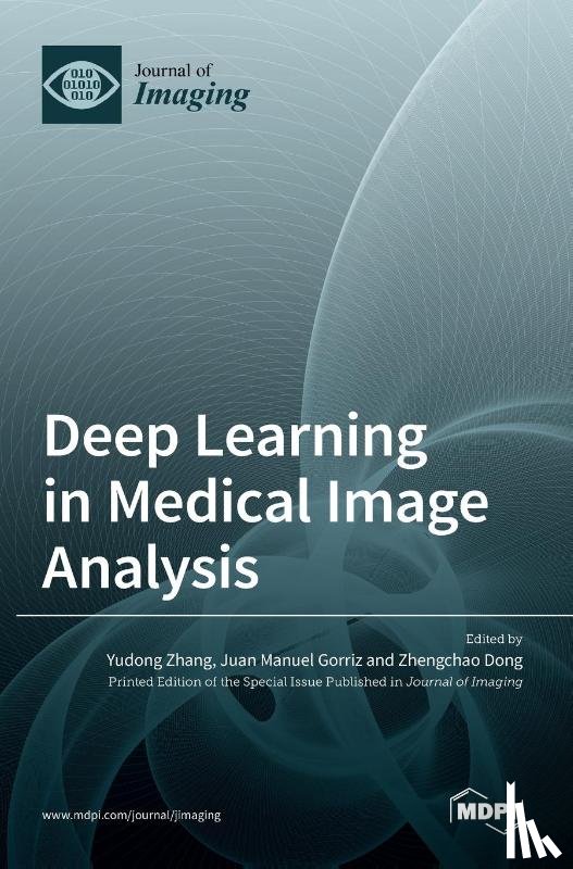 DONG ZHANG, YU-DONG - Deep Learning in Medical Image Analysis