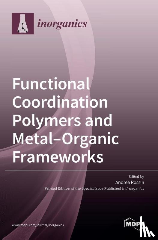ROSSIN, ANDREA - Functional Coordination Polymers and Metal-Organic Frameworks