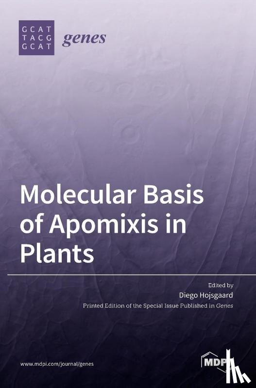 HOJSGAARD, DIEGO - Molecular Basis of Apomixis in Plants