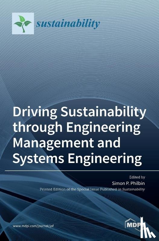 PHILBIN, SIMON P. - Driving Sustainability through Engineering Management and Systems Engineering