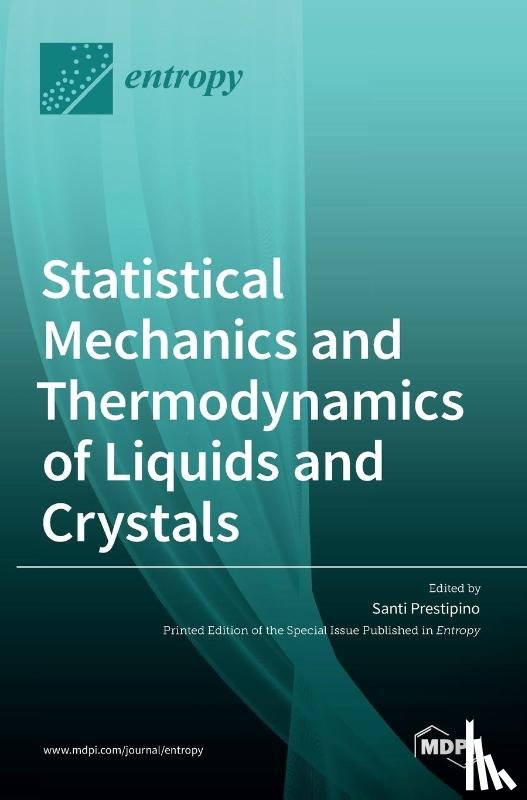 PRESTIPINO, SANTI - Statistical Mechanics and Thermodynamics of Liquids and Crystals