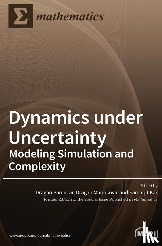 PAMUCAR, DRAGAN - Dynamics under Uncertainty