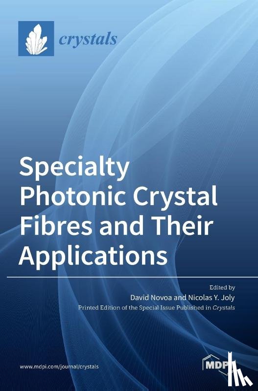  - Specialty Photonic Crystal Fibres and Their Applications