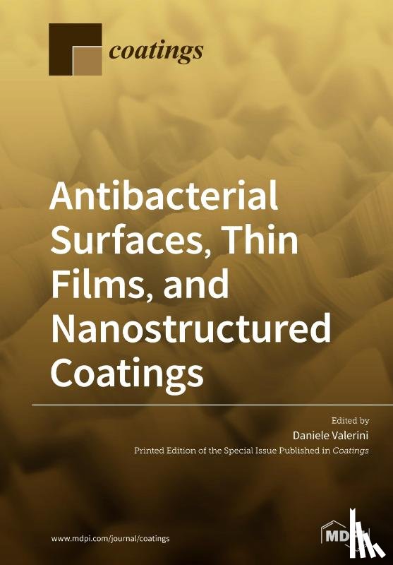 Valerini, Daniele - Antibacterial Surfaces, Thin Films, and Nanostructured Coatings