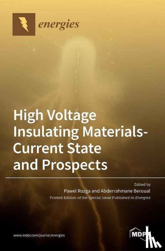 Rozga, Pawel - High Voltage Insulating Materials-Current State and Prospect