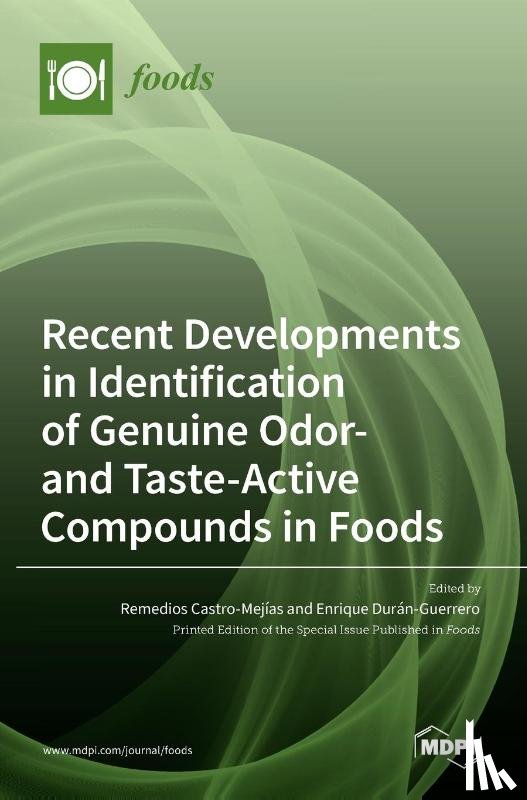 CASTRO-MEJ AS, REMED - Recent Developments in Identification of Genuine Odor- and Taste-Active Compounds in Foods